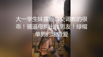 【某某门事件】第157弹 某大学情侣趁教室无人来一炮艹逼抠逼舔逼一应俱全，男的太会玩了！