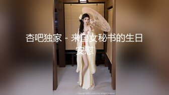 无水印10/20 网红脸轻熟女天天玩穴三洞全开无套啪啪肛交插嘴VIP1196