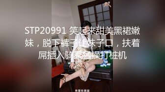 STP20991 笑起来甜美黑裙嫩妹，脱下裤子让妹子口，扶着屌插入骑乘猛操打桩机