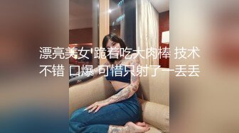 私密电报群震撼泄密！00后女友，真实LT情侣，未流出剧情，C服定制精选，无套啪啪，骚话不断 (7)