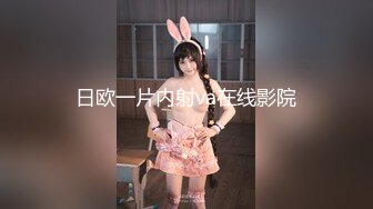 《女性私密大保健》推油少年给超市少妇老板娘推油私密按摩少年的鸡巴战斗力不行阿没插几下就完事了