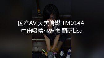 操女技师，按摩推背舔遍全身，口硬掰穴特写，抬腿正入抽插猛操