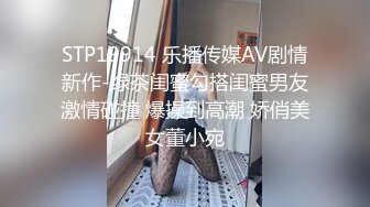 奴干风骚苗条御姐持久输出尽显军人本色