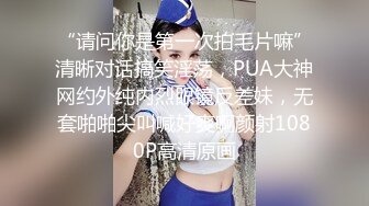 2022年9月最新流出~【酒店偷拍】终于蹲到女神带男的回家啪啪，姿势销魂