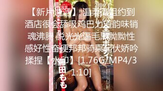 【新片速遞】 极品微胖高跟女神被大哥爆草蹂躏，全程露脸多体位爆草抠她逼逼，草她小嘴，干了骚穴干菊花，浪叫不止高潮喷