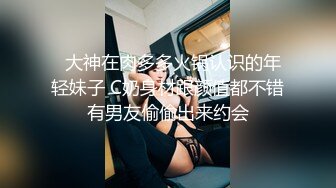 剛流出的南韓情侶打炮自拍苗條女主角被肏得欲仙欲死